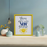 You Are My SunShine Yellow Frame